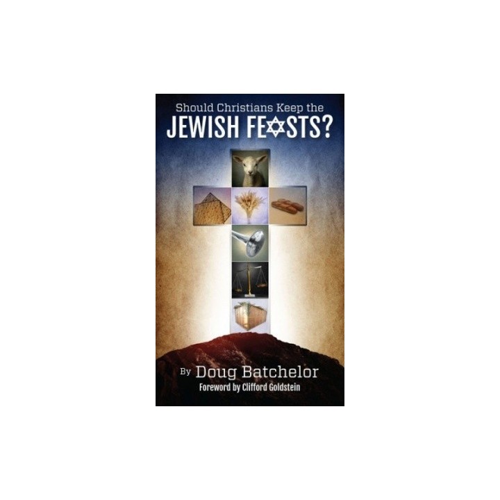 Should Christians Keep the Jewish Feasts?