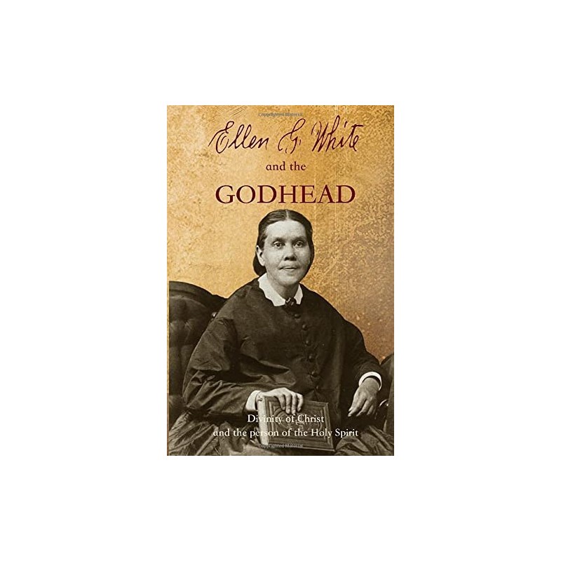 Ellen G White And The Godhead