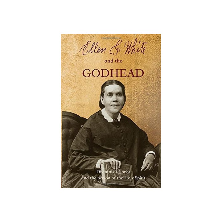 Ellen G White And The Godhead