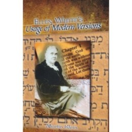 Ellen White's Usage Of Modern Versions