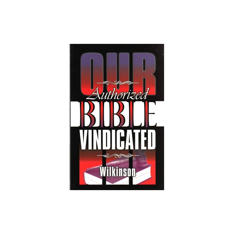 Our Authorized Bible Vindicated