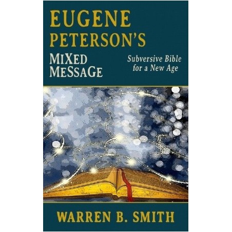 Eugene Peterson Mixed Message: A Subversive Bible for a New