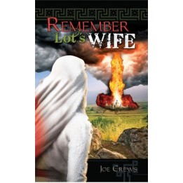 Remember Lot's Wife