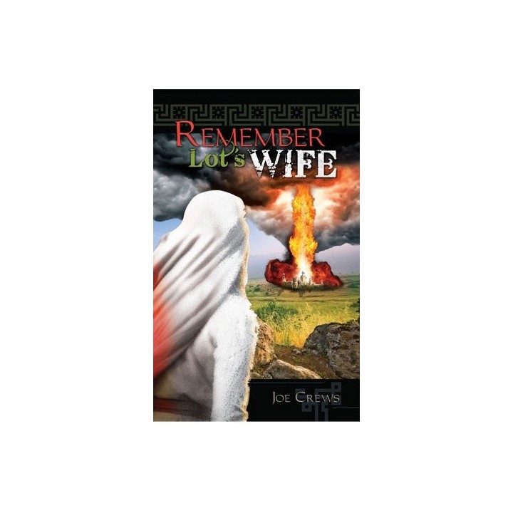 Remember Lot's Wife