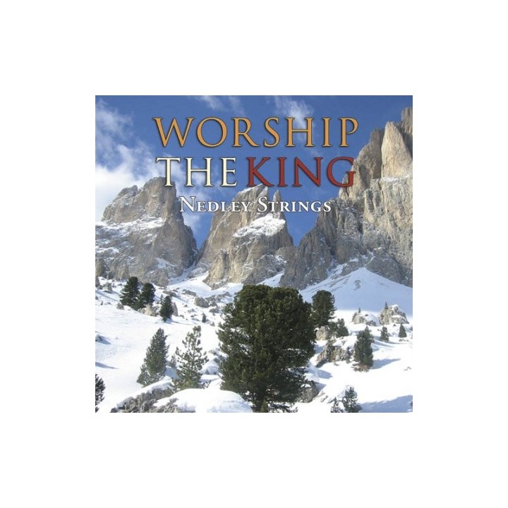 Worship the King Nedley Strings CD