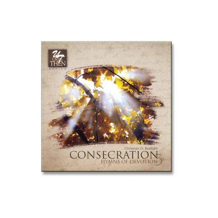 Consecration: Hymns of Devotion CD