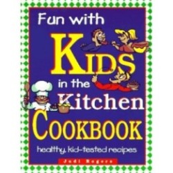 Fun with Kids in the Kitchen