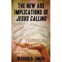 The New Age Implications of Jesus Calling