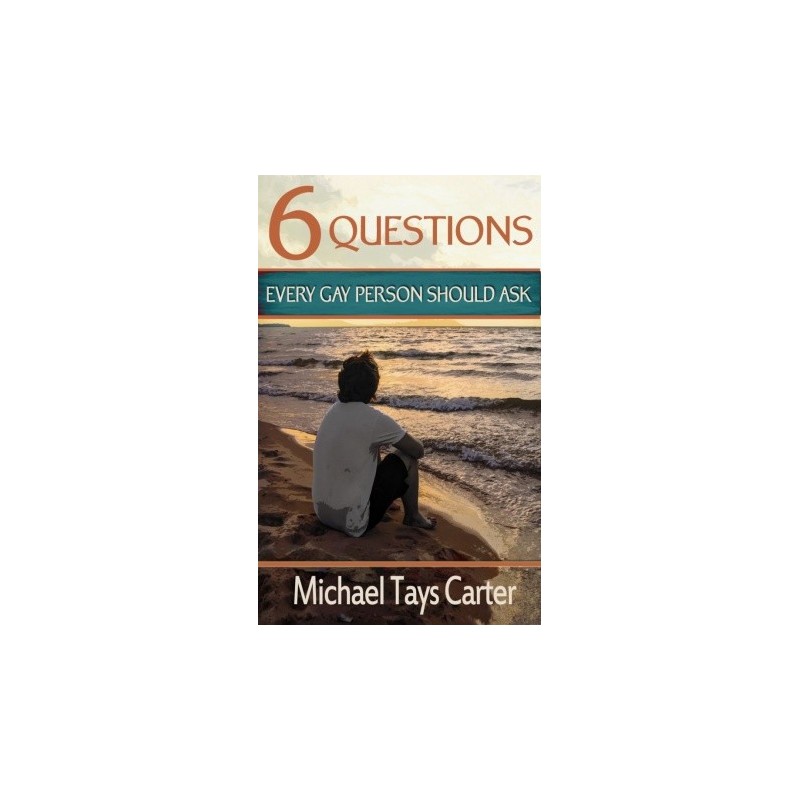 6 Questions Every Gay Person Should Ask