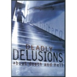 Deadly Delusions