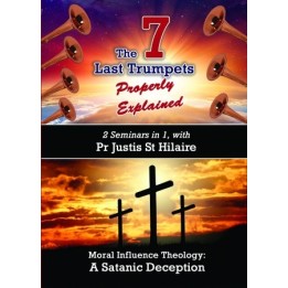 The 7 Last Trumpets and Moral Influence Theology