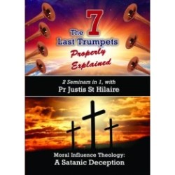 The 7 Last Trumpets and Moral Influence Theology