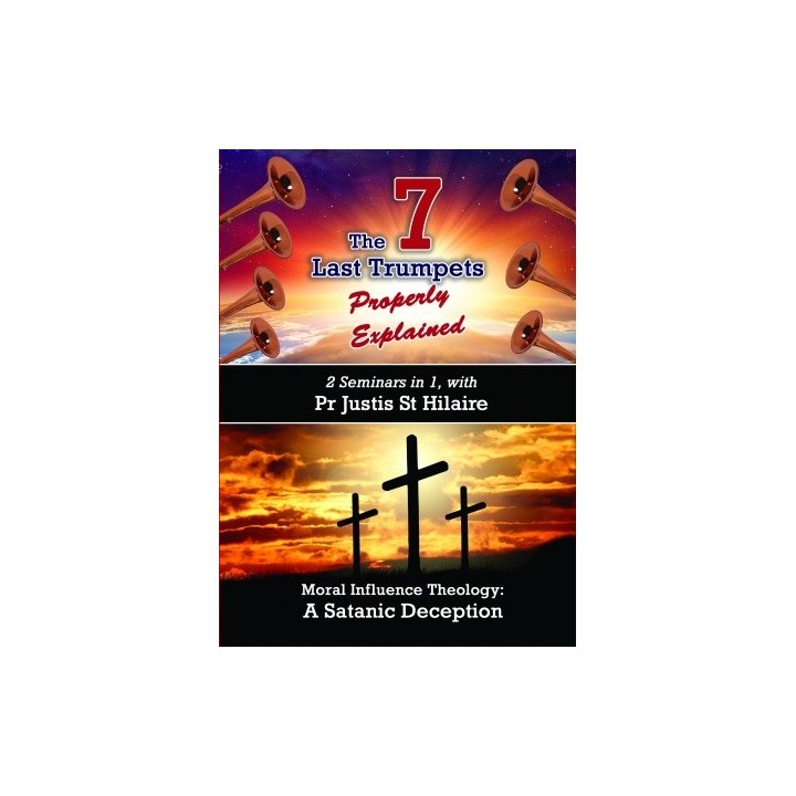 The 7 Last Trumpets and Moral Influence Theology