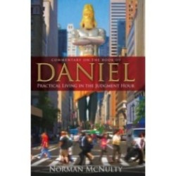 Daniel: Practical Living in the Judgment Hour hardcover