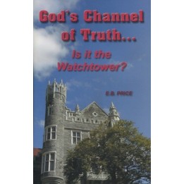 God's Channel of Truth... Is It the Watchtower?