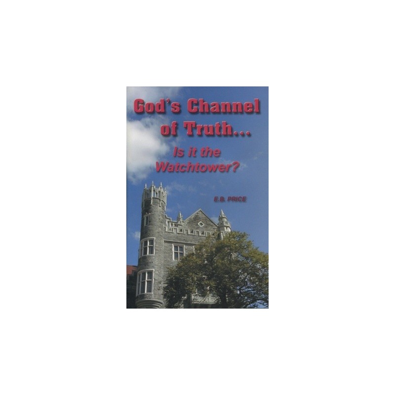 God's Channel of Truth... Is It the Watchtower?