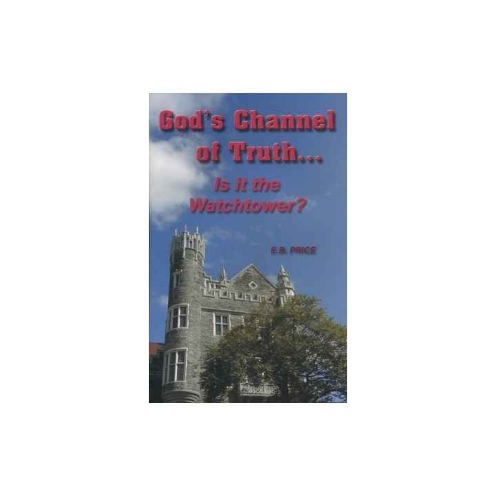 God's Channel of Truth... Is It the Watchtower?