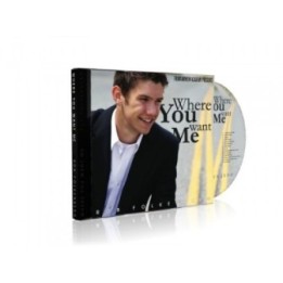 Where You Want Me CD