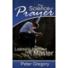 The Science of Prayer