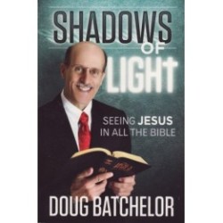 Shadows of Light: Seeing Jesus in All the Bible