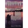 Christian Temperance and Bible Hygiene