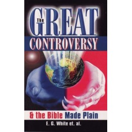 The Great Controversy & The Bible Made Plain
