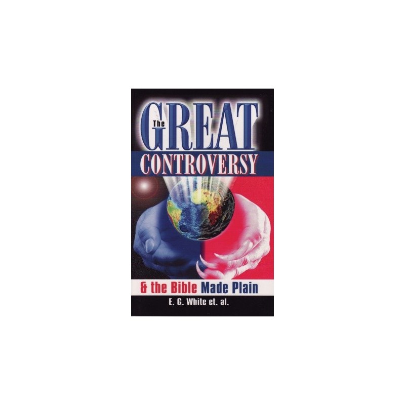 The Great Controversy & The Bible Made Plain