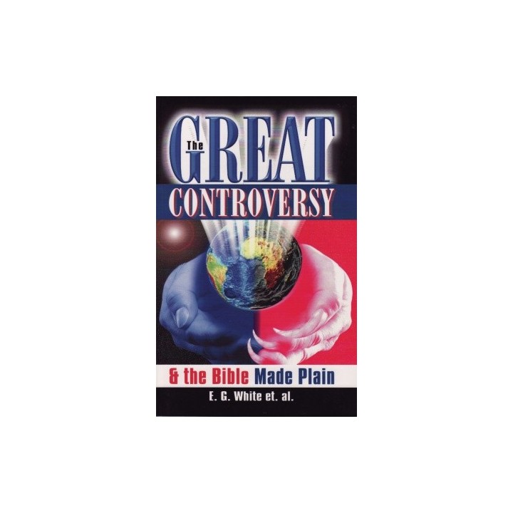 The Great Controversy & The Bible Made Plain