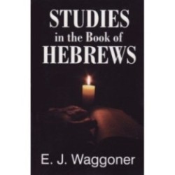 Studies in the Book of Hebrews
