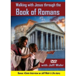 Walking with Jesus through the Book of Romans DVD