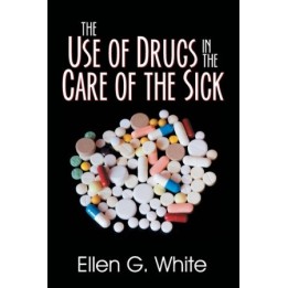 The Use of Drugs in the Care of the Sick