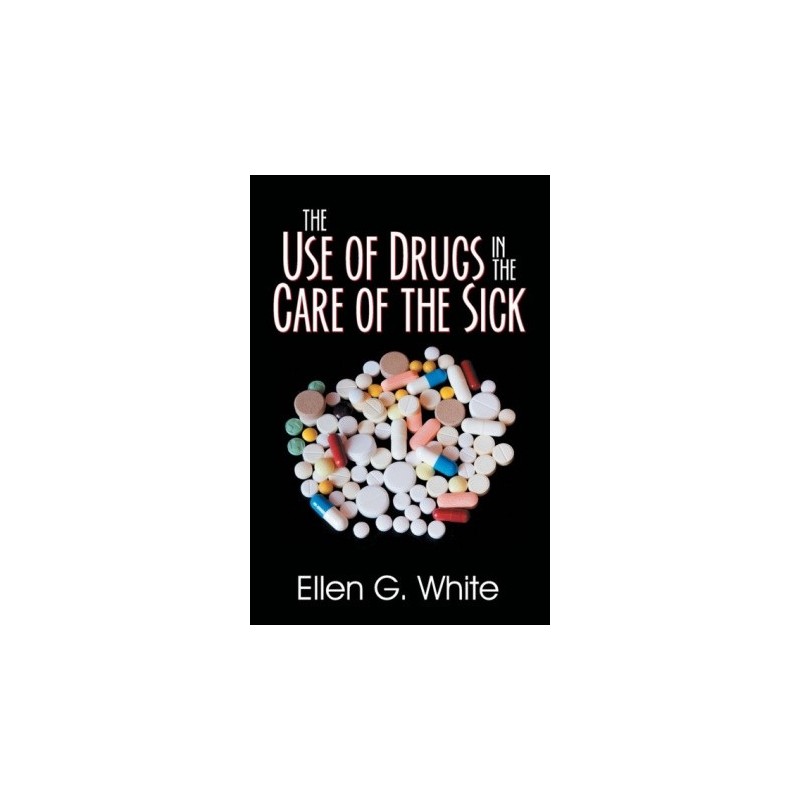 The Use of Drugs in the Care of the Sick
