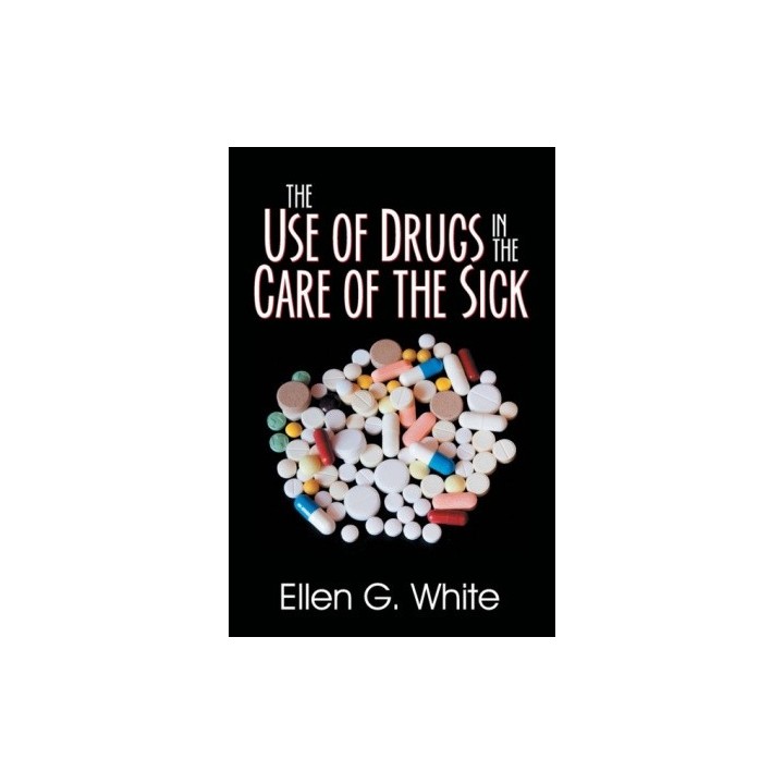 The Use of Drugs in the Care of the Sick