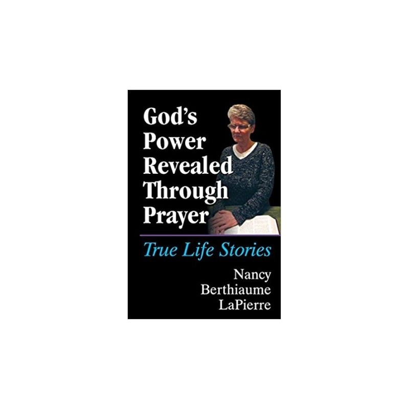 Gods Power Revealed Through Prayer