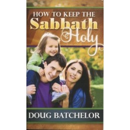 How to Keep the Sabbath Holy