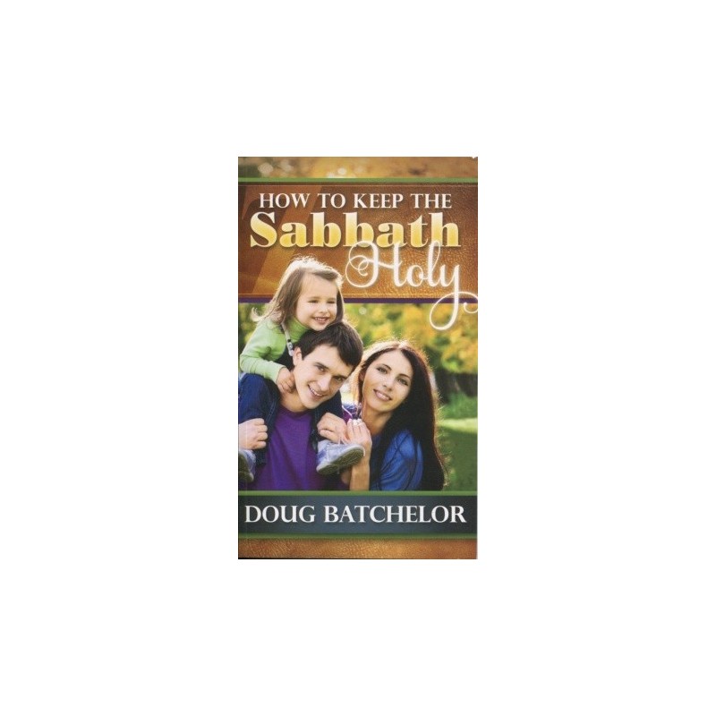 How to Keep the Sabbath Holy
