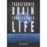 Transformed Brain