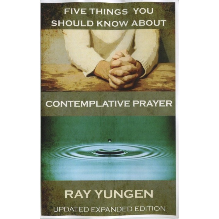 Five Things You Should Know About Contemplative Prayer