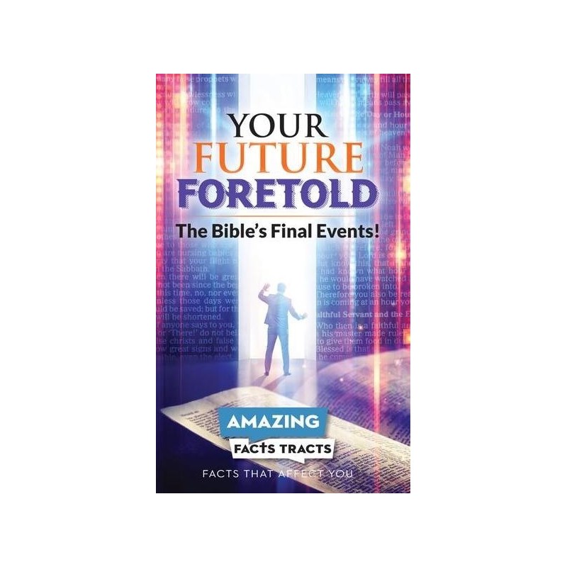 Your Future Foretold by Amazing Facts Tracts