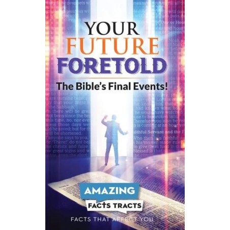 Your Future Foretold by Amazing Facts Tracts