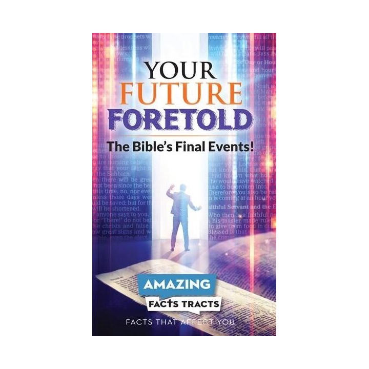 Your Future Foretold by Amazing Facts Tracts