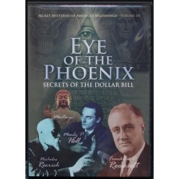 Eye of the Phoenix: Secrets of the Dollar Bill