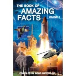 The Book of Amazing Facts - Vol 2