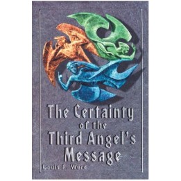 The Certainty of the Third Angel's Message