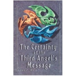 The Certainty of the Third Angel's Message
