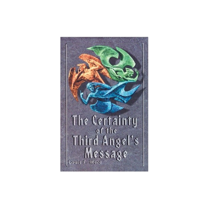 The Certainty of the Third Angel's Message