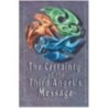 The Certainty of the Third Angel's Message