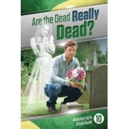Are the Dead Really Dead Study Guide