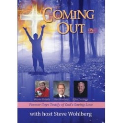 Coming Out: Former Gays Testify of God's Saving Love