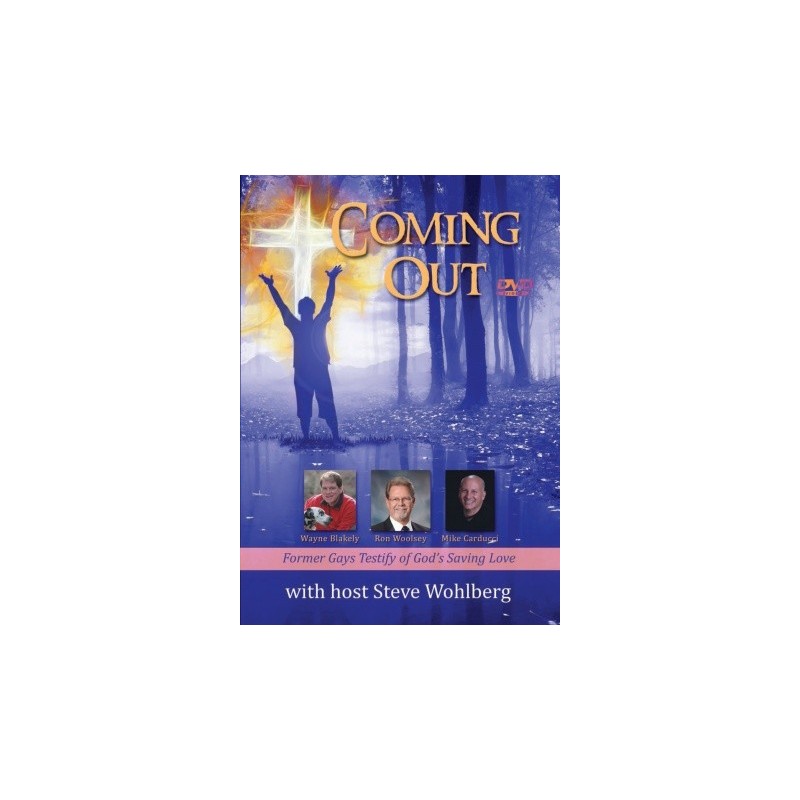 Coming Out: Former Gays Testify of God's Saving Love